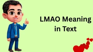 Read more about the article LMAO Meaning in Text: A Complete Guide to Understanding and Using It