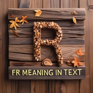 Read more about the article FR Meaning in Text: Your Ultimate Guide to This Popular Slang 📱💬
